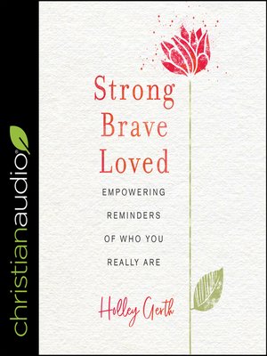 cover image of Strong, Brave, Loved
